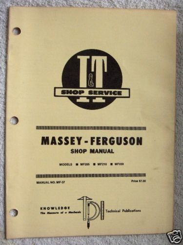 MASSEY FERGUSON MF205,MF210,220 TRACTOR SHOP MANUAL  